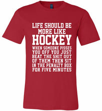Life Should Be More Like Hockey Canvas USA