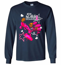 I'm A Survivor What Does Not Destrory Me Makes Me Stronger Gildan Long Shirt