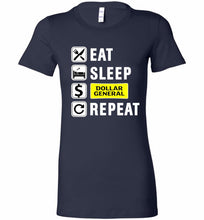 Eat Sleep Dollar General Repeat Bella Ladies Tee