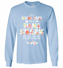 Flower Forget Mama Bear I’m A Mama Shark Do-Do-Do-Do Gildan Long Shirt
