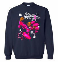 I'm A Survivor What Does Not Destrory Me Makes Me Stronger Crewneck Sweatshirt