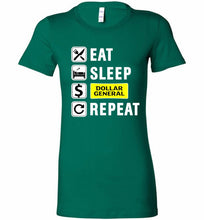 Eat Sleep Dollar General Repeat Bella Ladies Tee