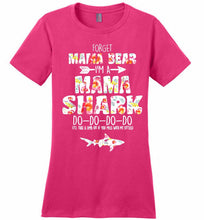 Flower Forget Mama Bear I’m A Mama Shark Do-Do-Do-Do Ladies Perfect