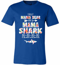 Flower Forget Mama Bear I’m A Mama Shark Do-Do-Do-Do Canvas USA