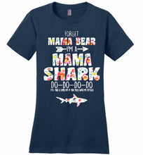 Flower Forget Mama Bear I’m A Mama Shark Do-Do-Do-Do Ladies Perfect