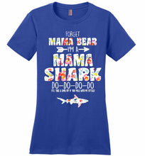 Flower Forget Mama Bear I’m A Mama Shark Do-Do-Do-Do Ladies Perfect