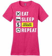 Eat Sleep Dollar General Repeat Ladies Perfect