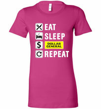 Eat Sleep Dollar General Repeat Bella Ladies Tee