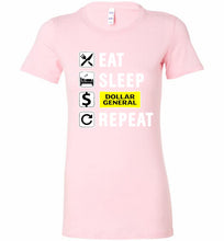 Eat Sleep Dollar General Repeat Bella Ladies Tee