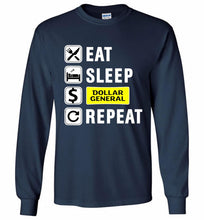 Eat Sleep Dollar General Repeat Gildan Long Shirt
