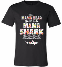 Flower Forget Mama Bear I’m A Mama Shark Do-Do-Do-Do Canvas USA