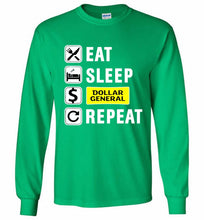 Eat Sleep Dollar General Repeat Gildan Long Shirt