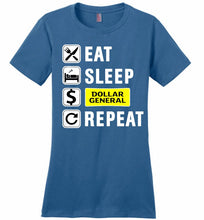 Eat Sleep Dollar General Repeat Ladies Perfect