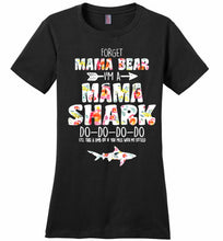 Flower Forget Mama Bear I’m A Mama Shark Do-Do-Do-Do Ladies Perfect