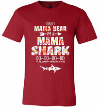 Flower Forget Mama Bear I’m A Mama Shark Do-Do-Do-Do Canvas USA