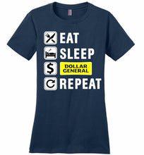 Eat Sleep Dollar General Repeat Ladies Perfect