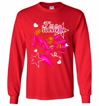 I'm A Survivor What Does Not Destrory Me Makes Me Stronger Gildan Long Shirt