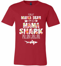Flower Forget Mama Bear I’m A Mama Shark Do-Do-Do-Do Canvas USA