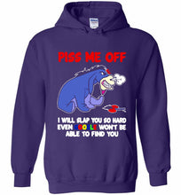 Eyore Piss Me Off I Will Slap You So Hard Even Google Won't Be Able To Find You Hoodie
