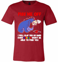 Eyore Piss Me Off I Will Slap You So Hard Even Google Won't Be Able To Find You Canvas USA