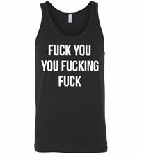 Fuck You You Fucking Fuck Tank
