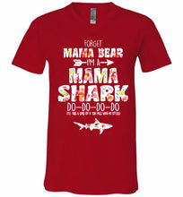 Flower Forget Mama Bear I’m A Mama Shark Do-Do-Do-Do V-Neck Shirt