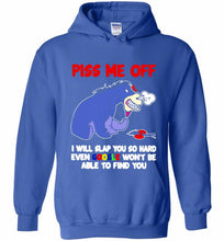 Eyore Piss Me Off I Will Slap You So Hard Even Google Won't Be Able To Find You Hoodie