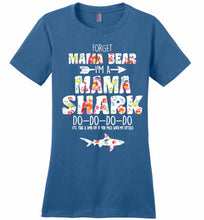 Flower Forget Mama Bear I’m A Mama Shark Do-Do-Do-Do Ladies Perfect
