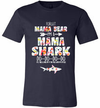 Flower Forget Mama Bear I’m A Mama Shark Do-Do-Do-Do Canvas USA