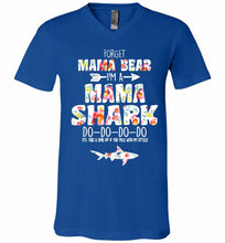 Flower Forget Mama Bear I’m A Mama Shark Do-Do-Do-Do V-Neck Shirt