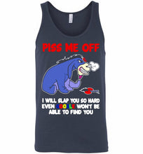 Eyore Piss Me Off I Will Slap You So Hard Even Google Won't Be Able To Find You Tank