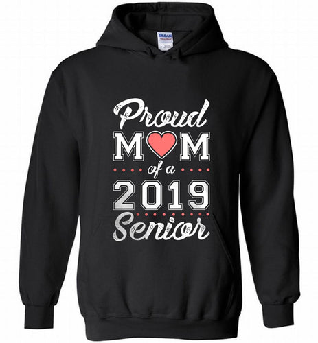 Proud mom of a 2019 senior Hoodie
