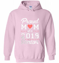 Proud mom of a 2019 senior Hoodie