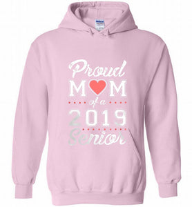 Proud mom of a 2019 senior Hoodie