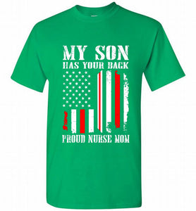My Son Has Your Back Proud Nurse Mom Shirt