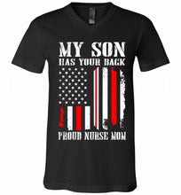 My Son Has Your Back Proud Nurse Mom V-Neck Shirt