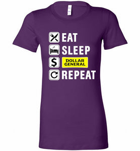 Eat Sleep Dollar General Repeat Bella Ladies Tee