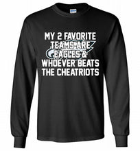 My 2 favorite teams are Philadelphia Eagles and whoever Gildan Long Shirt