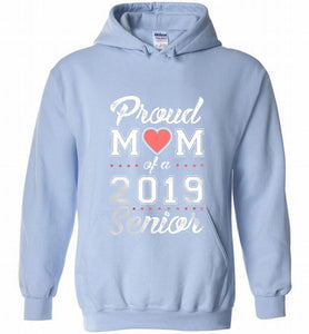 Proud mom of a 2019 senior Hoodie