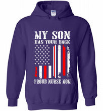 My Son Has Your Back Proud Nurse Mom Hoodie