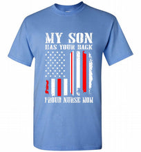 My Son Has Your Back Proud Nurse Mom Shirt