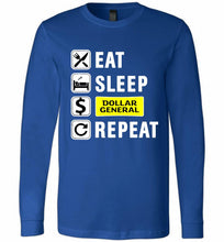 Eat Sleep Dollar General Repeat Long Sleeve