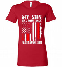 My Son Has Your Back Proud Nurse Mom Bella Ladies Tee