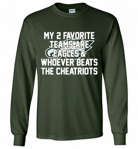 My 2 favorite teams are Philadelphia Eagles and whoever Gildan Long Shirt