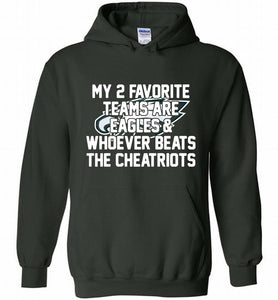 My 2 favorite teams are Philadelphia Eagles and whoever Hoodie