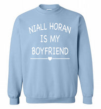 Niall Horan is my boyfriend Crewneck Sweatshirt