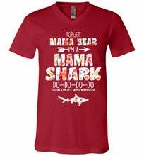 Flower Forget Mama Bear I’m A Mama Shark Do-Do-Do-Do V-Neck Shirt