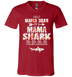 Flower Forget Mama Bear I’m A Mama Shark Do-Do-Do-Do V-Neck Shirt