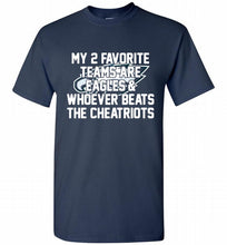My 2 favorite teams are Philadelphia Eagles and whoever Shirt