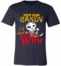 Keep your candy I’ll have wine Canvas USA